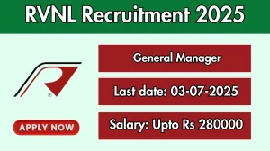RVNL General Manager Recruitment 2025 - Apply Offline