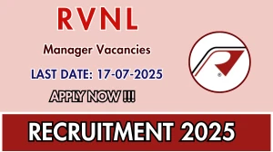 RVNL Manager Recruitment 2025 - Apply Offline