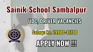 Sainik School Sambalpur Recruitment 2025 - Apply Offline for 02 Upper Division Clerk, Driver Posts Sainik School Sambalpur Recruitment 2025 - Apply Offline for 02 Upper Division Clerk, Driver Posts
