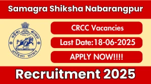 Samagra Shiksha Nabarangpur CRCC Recruitment 2025 - Apply Offline for 30 Posts