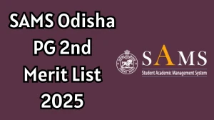 SAMS Odisha PG 2nd Merit List 2025 Out at samsodisha.gov.in How to check Merit List Here