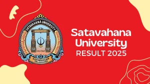 Satavahana University Result 2025 Released at satavahana.ac.in Direct Link to Download 1st, 3rd Sem Result