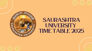Saurashtra University Time Table 2025 Announced @ saurashtrauniversity.edu Details Here