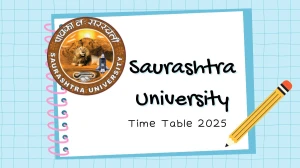 Saurashtra University Time Table 2025 Announced @ saurashtrauniversity.edu Details Here Saurashtra University Time Table 2025 Announced @ saurashtrauniversity.edu Details Here