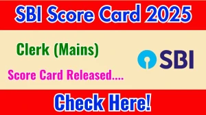 SBI Clerk Mains Score Card 2025 Out at sbi.co.in, Direct Link to Download Score Card PDF Here SBI Clerk Mains Score Card 2025 Out at sbi.co.in, Direct Link to Download Score Card PDF Here
