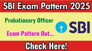 SBI PO Exam Pattern 2025 SBI PO Exam Pattern 2025