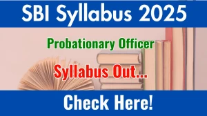 SBI PO Syllabus 2025 Out Direct Link to Download Syllabus PDF here SBI PO Syllabus 2025 Out Direct Link to Download Syllabus PDF here