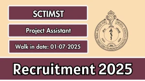 SCTIMST Project Assistant Recruitment 2025 – Walk in