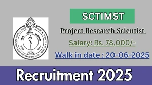 SCTIMST Project Research Scientist III Recruitment 2025 – Walk in for 01 Posts