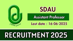 SDAU Assistant Professor Recruitment 2025 - Apply Offline for 02 Posts SDAU Assistant Professor Recruitment 2025 - Apply Offline for 02 Posts