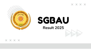 SGBAU Result 2025 Released at sgbau.ucanapply.com Direct Link to Download 1st, 3rd, 5th Sem Result