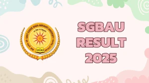 SGBAU Result 2025 Released at sgbau.ucanapply.com Direct Link to Download 1st, 3rd and 5th Semester Result