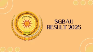 SGBAU Result 2025 Released at sgbau.ucanapply.com Direct Link to Download 1st, 3rd Sem Result