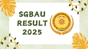 SGBAU Result 2025 Released at sgbau.ucanapply.com Direct Link to Download 1st and 3rd Semester Result