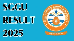 SGGU Result 2025 Released at sggu.ac.in Direct Link to Download 2nd and 4th Semester Result