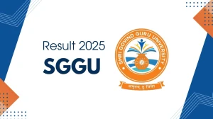 SGGU Result 2025 Released at sggu.ac.in Direct Link to Download 3rd Sem Result