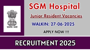 SGM Hospital Junior Resident Recruitment 2025 – Walk in for 14 Posts
