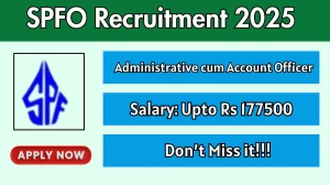 SPFO Administrative cum Account Officer Recruitment 2025 - Apply Offline
