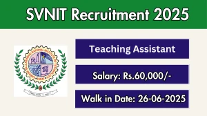 SVNIT Teaching Assistant Recruitment 2025 – Walk in