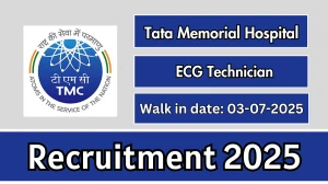 Tata Memorial Hospital ECG Technician Recruitment 2025 – Walk in