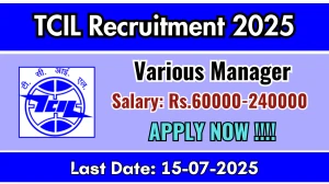 TCIL Recruitment 2025 - Apply Offline for 03 Manager, Assistant Manager and More Posts
