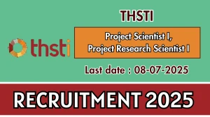 THSTI Recruitment 2025 - Apply Online for 03 Project Scientist I, Project Research Scientist I Posts