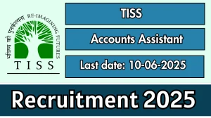 TISS Accounts Assistant Recruitment 2025 - Apply Online