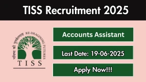 TISS Accounts Assistant Recruitment 2025 - Apply Online for 03 Posts TISS Accounts Assistant Recruitment 2025 - Apply Online for 03 Posts