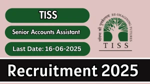 TISS Senior Accounts Assistant Recruitment 2025 - Apply Online