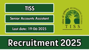 TISS Senior Accounts Assistant Recruitment 2025 - Apply Online for 01 Posts
