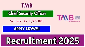 TMB Chief Security Officer Recruitment 2025 - Apply Online