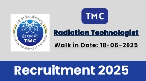 TMC Radiation Technologist Recruitment 2025 – Walk in