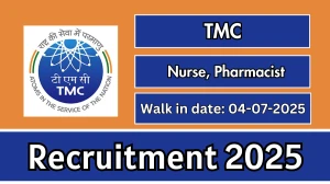 TMC Recruitment 2025 – Walk in for 04 Nurse, Pharmacist Posts
