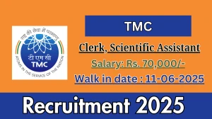TMC Recruitment 2025 - Walk in for 05 Clerk, Scientific Assistant Posts