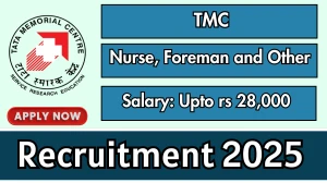 TMC Recruitment 2025 – Walk in for 06 Nurse, Foreman and Other Posts