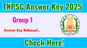 TNPSC Group 1 Answer Key 2025 Out tnpsc.gov.in Download Group 1 Answer Key Here