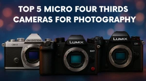 Top 5 Best Micro Four Thirds Cameras for Photography in 2025