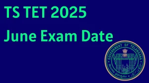TS TET 2025 June Exam Date Out tgtet.aptonline.in Check Exam Date Here