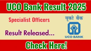 UCO Bank SO Result 2025 Out at ucobank.com, Direct Link to Download Result PDF Here UCO Bank SO Result 2025 Out at ucobank.com, Direct Link to Download Result PDF Here