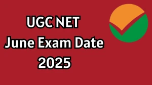 UGC NET June Exam Date 2025 Out ugcnet.nta.ac.in Check Exam Date Here
