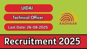 UIDAI Technical Officer Recruitment 2025 - Apply Offline