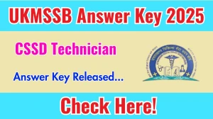 UKMSSB CSSD Technician Answer Key 2025 Released – Download Now at ukmssb.org UKMSSB CSSD Technician Answer Key 2025 Released – Download Now at ukmssb.org