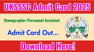 UKSSSC Stenographer/Personnel Assistant Admit Card 2025 Out sssc.uk.gov.in Get Direct Link Here UKSSSC Stenographer/Personnel Assistant Admit Card 2025 Out sssc.uk.gov.in Get Direct Link Here