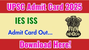 UPSC IES ISS Admit Card 2025 Out upsc.gov.in Get Direct Link Here