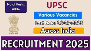 UPSC Recruitment 2025 - Apply Online for 462 Assistant Editor, Assistant Chemist and More Posts