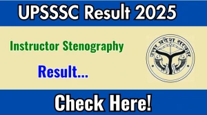 UPSSSC Instructor Stenography Result 2025 Out at upsssc.gov.in, Direct Link to Download Result PDF Here