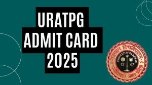 URATPG Admit Card 2025 OUT univraj.org Check URATPG PG Courses Hall Ticket Details Here