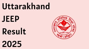 Uttarakhand JEEP Result 2025 Released at ubterjeep.co.in Direct Link to Download Result
