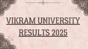 Vikram University Result 2025 Released at vikramuniv.ac.in Direct Link to Download 1st to 6th Semester Result