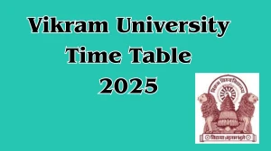 Vikram University Time Table 2025 Announced For 2nd and 4th Semester @ vikramuniv.ac.in Details Here